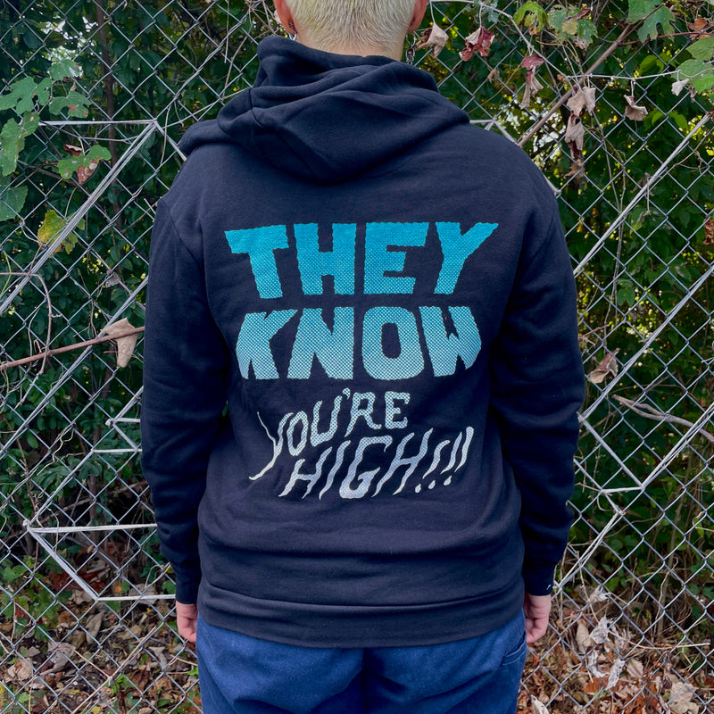 They Know You're High Zip Hoodie